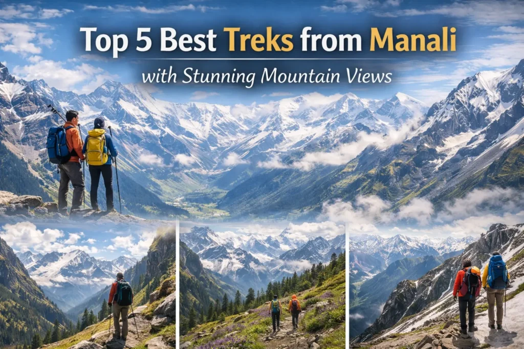 Top 5 Best Treks from Manali with Stunning Mountain Views